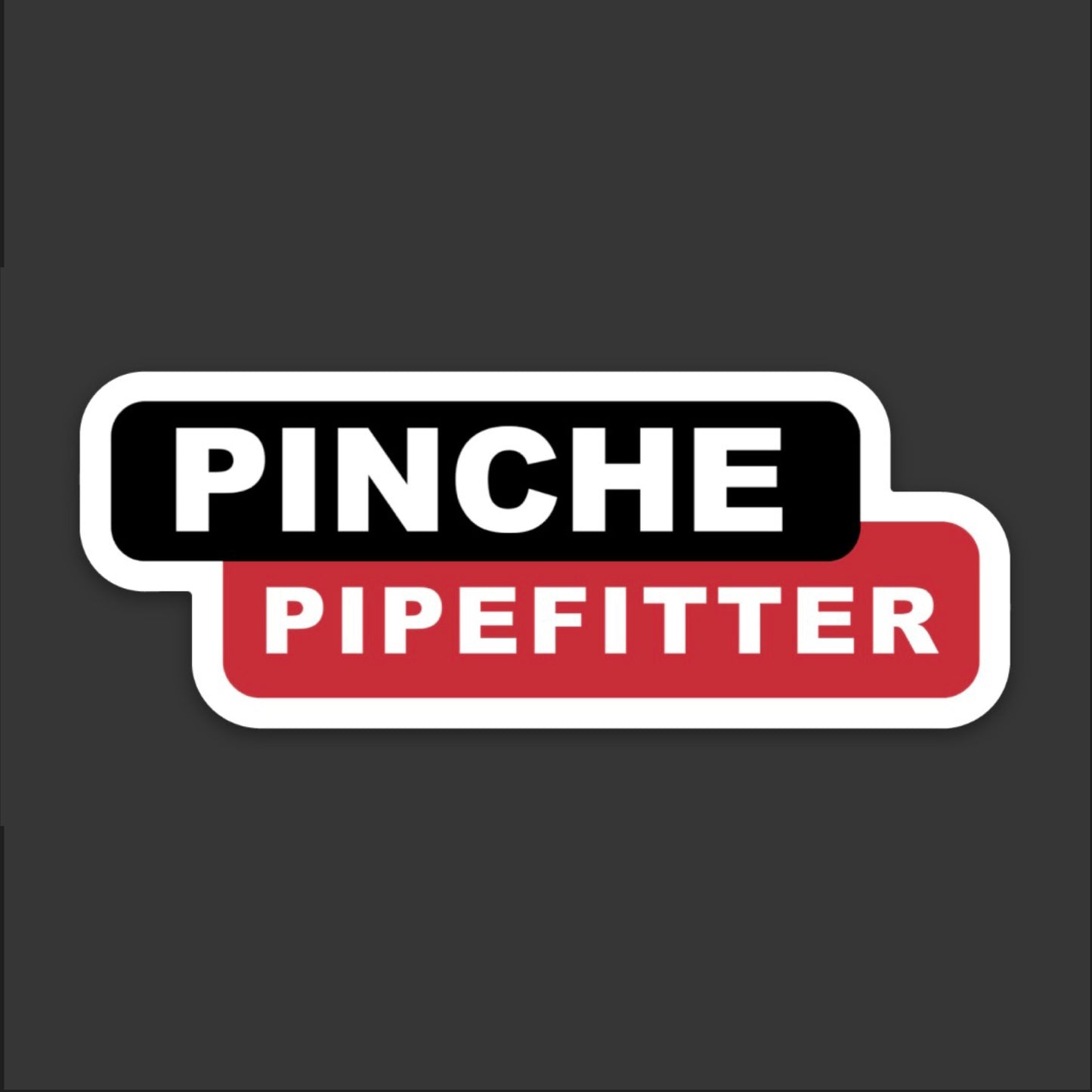 Pinche Pipe Fitter Pipefitter Hardhat Sticker | Knox