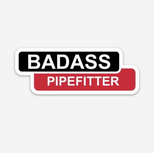 Badass Pipefitter Sticker - Pipefitter Sticker | Knox