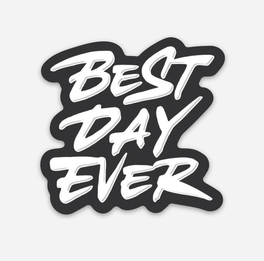 Best Day Ever Sticker | Knox